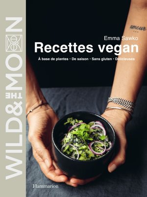 cover image of Wild & the moon &#8211; recettes végan